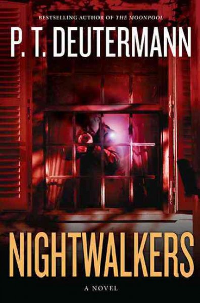 Nightwalkers / P.T. Deutermann.