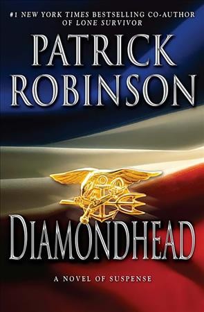 Diamondhead / a new novel by Patrick Robinson.