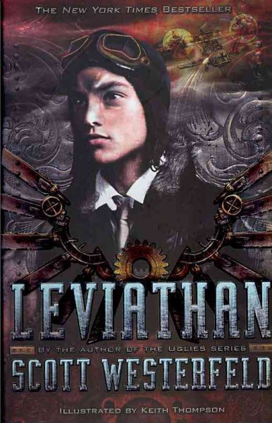 Leviathan / written by Scott Westerfeld ; illustrated by Keith Thompson.