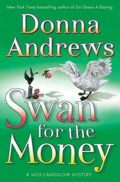 Swan for the money / Donna Andrews.
