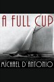 A full cup Sir Thomas Lipton's extraordinary life and his quest for the America's Cup  Cover Image