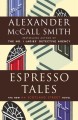 Espresso tales : the latest from 44 Scotland Street  Cover Image