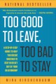 Too good to leave, too bad to stay a step-by-step guide to help you decide whether to stay in or get out of your relationship  Cover Image