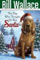 The dog who thought he was Santa Cover Image