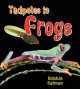 Tadpoles to frogs Cover Image
