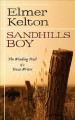 Sandhills boy the winding trail of a Texas writer  Cover Image