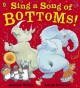 Sing a song of bottoms! Cover Image