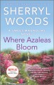 Go to record Where azaleas bloom