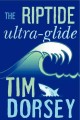 Go to record The riptide ultra-glide : a novel