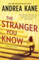 The stranger you know : [a Forensic Instincts novel]  Cover Image