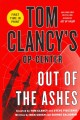 Tom Clancy's Op-center : out of the ashes  Cover Image