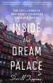 Inside the Dream Palace : the life and times of New York's legendary Chelsea Hotel  Cover Image