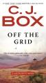 Off the grid Joe Pickett Series, Book 16. Cover Image