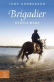Brigadier Gentle Hero. Cover Image