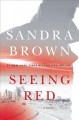 Seeing red : a novel  Cover Image