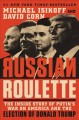 Go to record Russian roulette : the inside story of Putin's war on Amer...