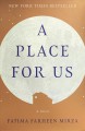 A place for us : a novel  Cover Image