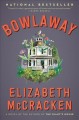 Bowlaway : a novel  Cover Image