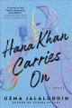 Go to record Hana Khan carries on : a novel