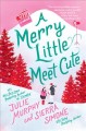 Go to record A merry little meet cute : a novel