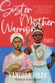 Go to record Sister mother warrior : a novel