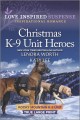 Christmas K-9 unit heroes  Cover Image