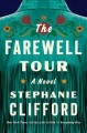 Go to record The farewell tour : a novel