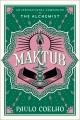 Maktub : an inspirational companion to The alchemist  Cover Image