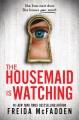 The housemaid is watching  Cover Image