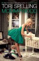 Mommywood : Tori Spelling with Hilary Liftin. Cover Image